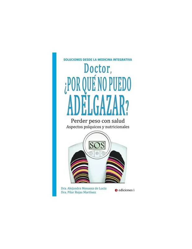 Doctor, ¿Por qué no puedo adelgazar?