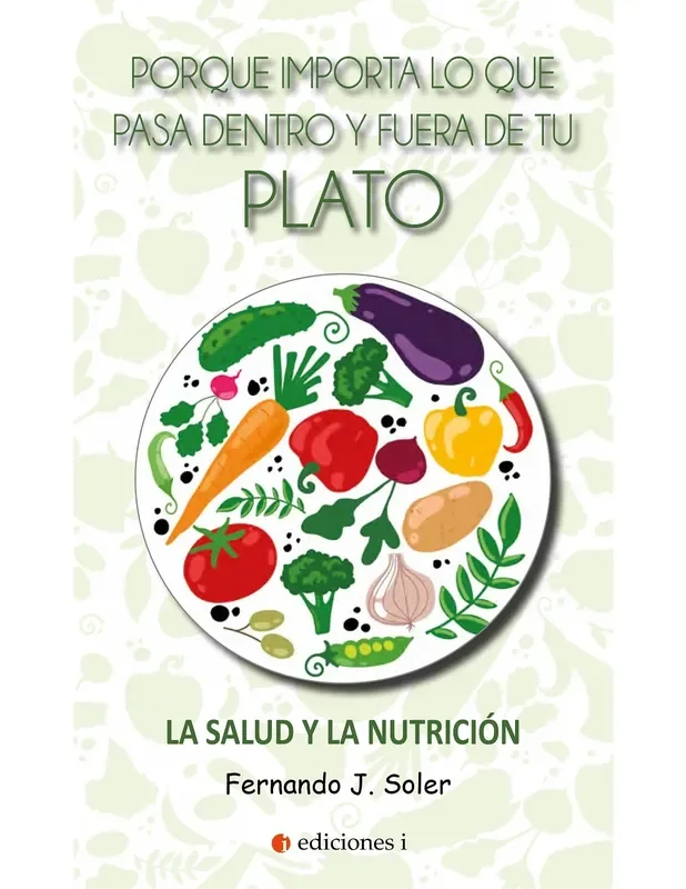 Porque importa lo que pasa dentro y fuera del plato