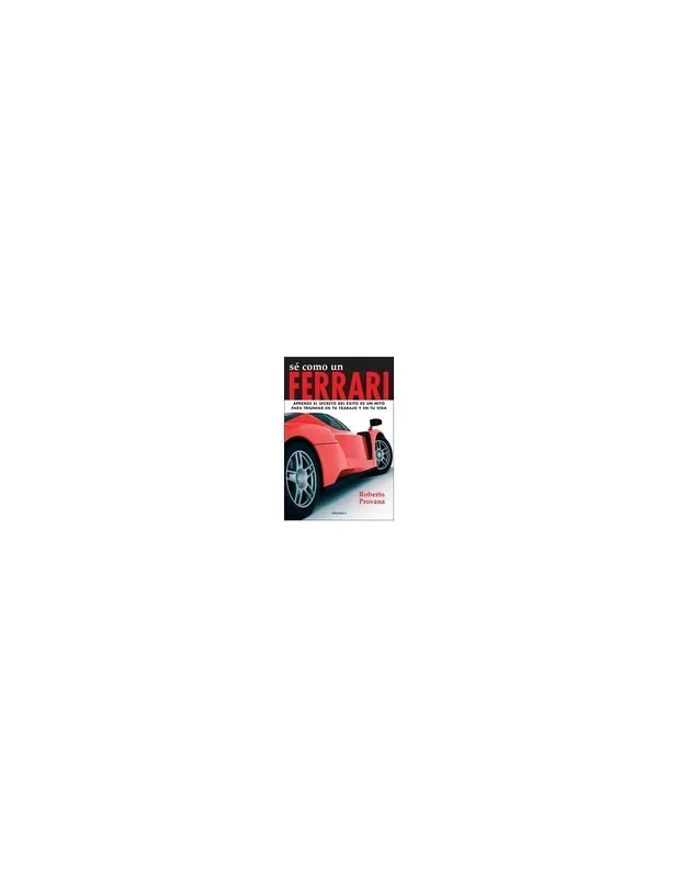 Sé como un Ferrari – ebook